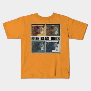 FREE BEAR HUGS Kids T-Shirt